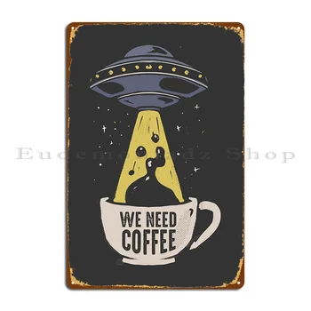 Похищение кофе Ufo Металлические вывески Ржавые тарелки для вечеринок Дизайн настенной росписи Жестяная вывеска Плакат